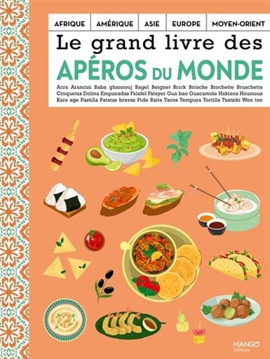 Le Grand Livre Des Apéros Du Monde